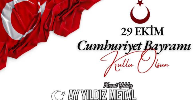 AY YILDIZ METAL 29 EKİM REKLAM ÇALIŞMASI