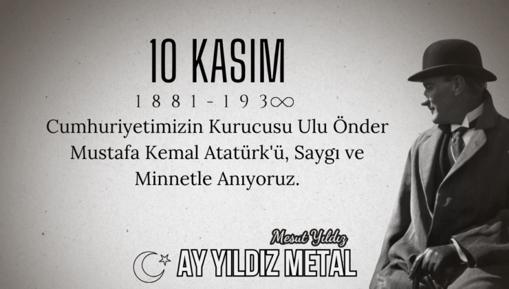 AY YILDIZ METAL 10 KASIM REKLAM İLANI