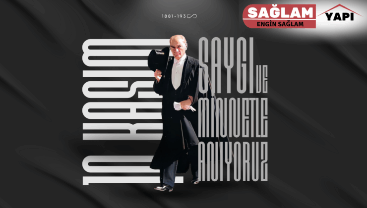 SAĞLAM YAPI 10 KASIM REKLAM İLANI