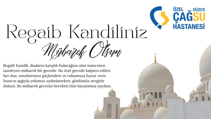 ÇAĞSU HASTANESİ REGAİP KANDİLİ MESAJI