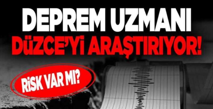 Uzmanlar Düzce’yi tarıyor: riskler araştırılıyor