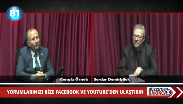 “Düzce’den Bakınca” Programında Cengiz Örnek Konuk Oldu