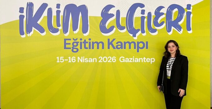 Düzce Üniversitesi İklim Elçisi COP31 Eğitim Kampı’nda Yer Aldı