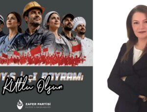 Başkan Hülya Eroğlu: “Alın Teri Kurumadan Ödenmeyen Her Emek Gasp Edilmiş Haktır”