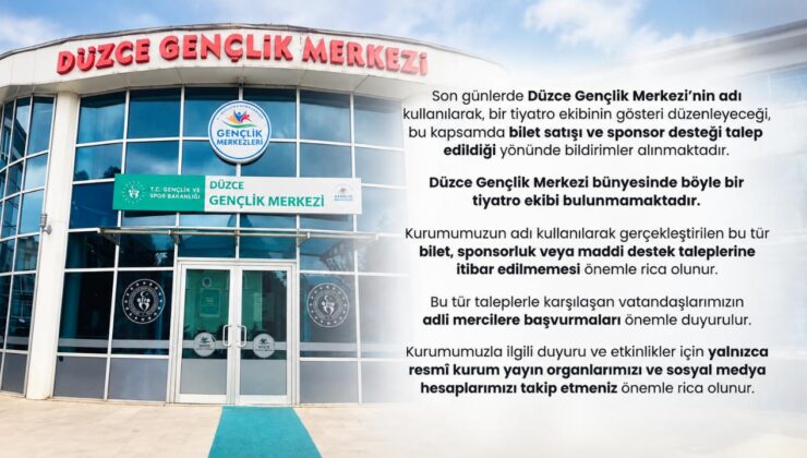 Düzce Gençlik Merkezi’nden Önemli Uyarı: İsimlerini Kullanarak Bilet ve Sponsorluk Talep Ediliyor